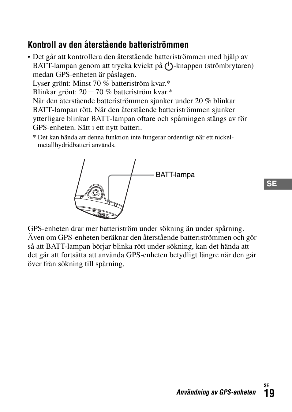 Kontroll av den återstående batteriströmmen | Инструкция по эксплуатации Sony GPS-CS1 | Страница 115 / 127