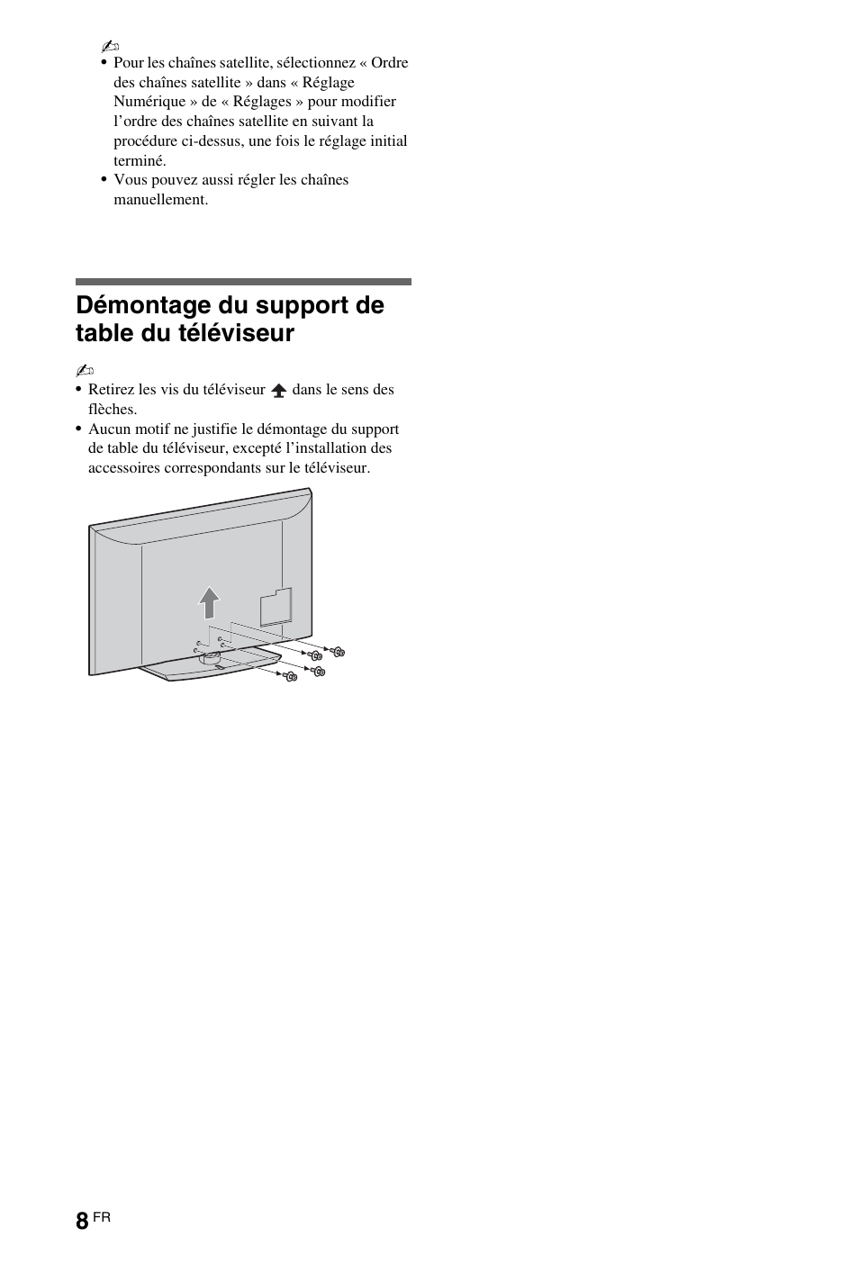 Démontage du support de table du téléviseur | Инструкция по эксплуатации Sony KDL-32EX508 | Страница 8 / 218
